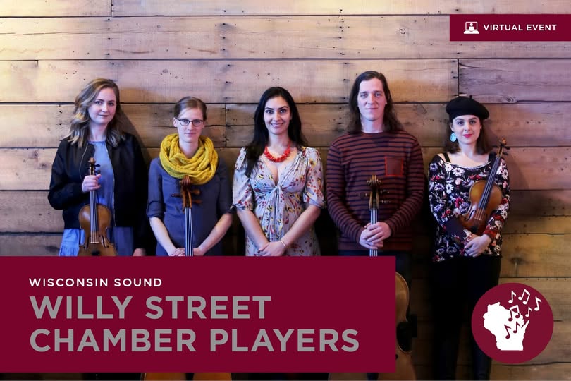 Graphic for the Willy Street Chamber Players as part of Wisconsin Union Theater's 2021 "Wisconsin Sound Series".