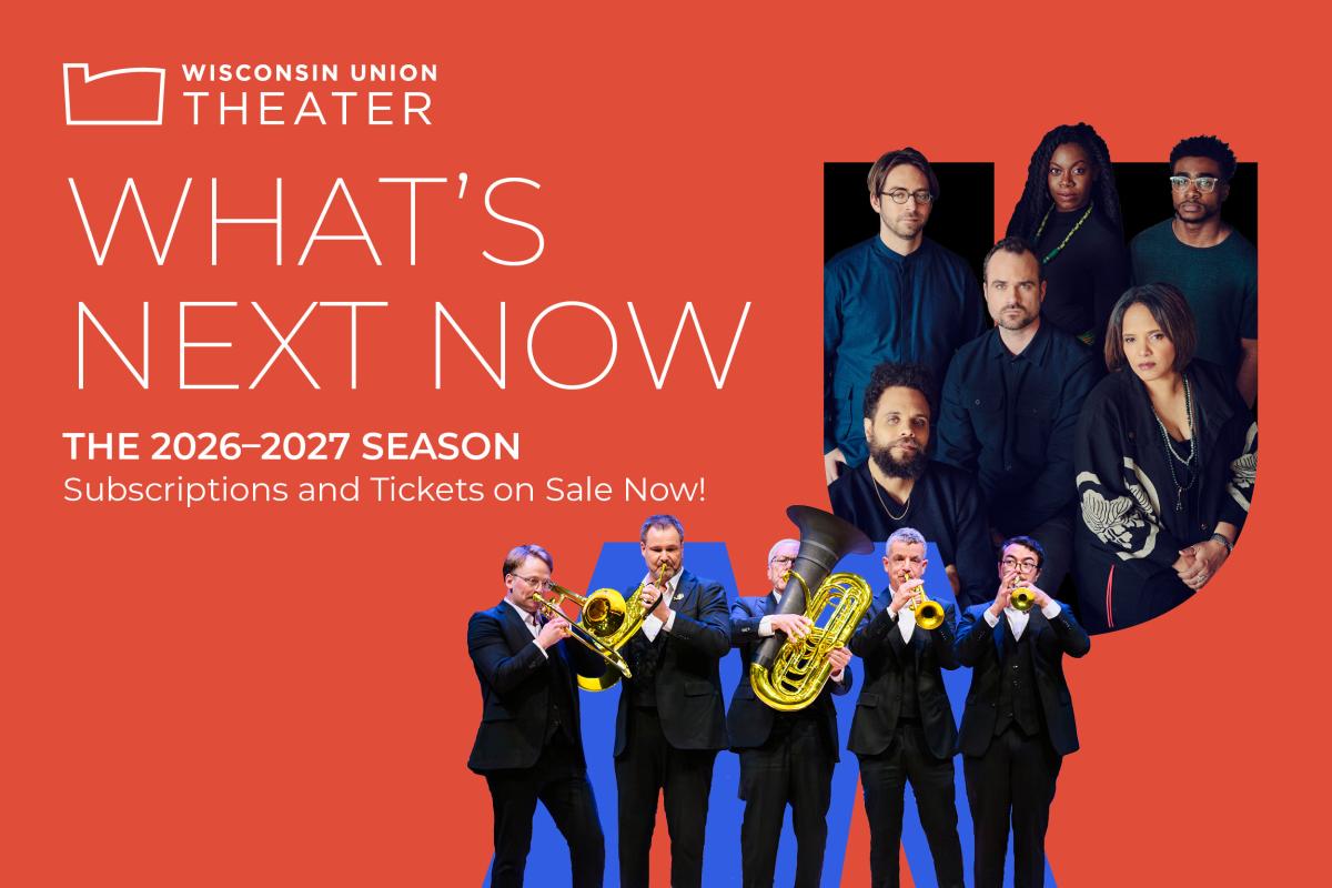 Artists performing during the 2026-2027 Wisconsin Union Theater season.