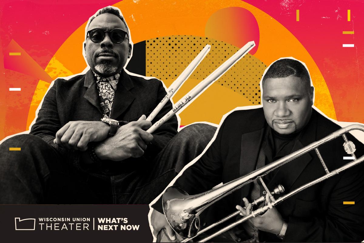Madison Jazz Fest 2026 Performers, drummer Nate Smith and trombonist Wycliffe Gordon.