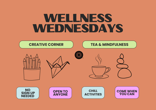 Wellness Wednesdays - creative corner, tea and mindfulness, no sign up needed, come when you can, open to anyone, chill activities