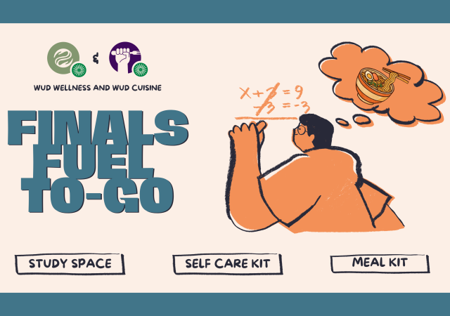 Finals Fuel To-Go with WUD Wellness and WUD Cuisine. Study space, self-care kit, and meal kit.