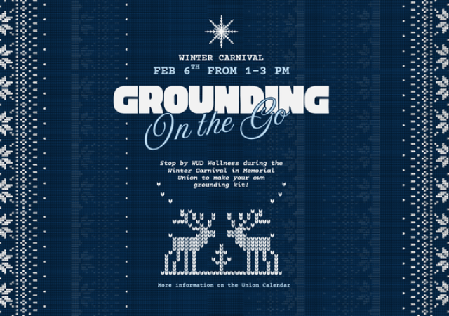 Join grounding on the go with WUD Wellness at the Winter Carnival. February 6th from 1-3 pm.