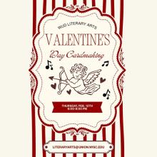 Poster for WUD Literary Arts' Valentine's Cardmaking Event on February 12th