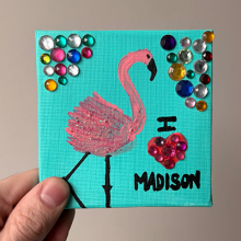 Photo of a mini painting that says "I <3 Madison" with a pink flamingo.