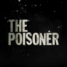Sepia-toned promotional graphic for "The Poisoner"